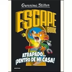 escape book - geronimo stilton - atrapado... dentro de mi casa!