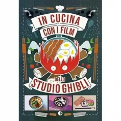 in cucina con i film dello studio ghibli