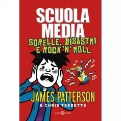 scuola media. sorelle, disastri e rock'n'roll