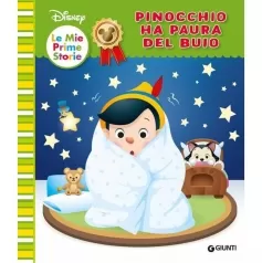 pinocchio ha paura del buio. ediz. a colori