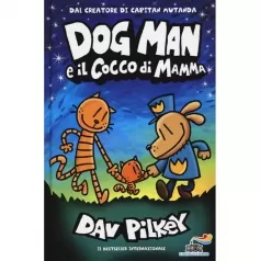 dog man e il cocco di mamma