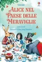 alice nel paese delle meraviglie. classici. c'era una volta