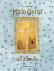 micio gatto. al calduccio. ediz. a colori