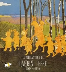 la piccola storia dei bambini lepre. ediz.