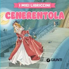 cenerentola. ediz. a colori