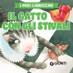 il gatto con gli stivali. ediz. a colori