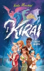 i kirai e le cinque energie. ediz. illustrata