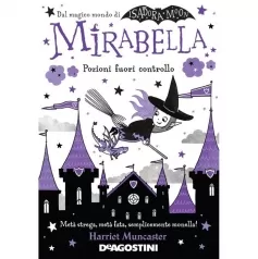 mirabella. pozioni fuori controllo. isadora moon