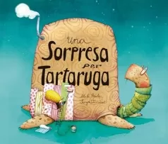 una sorpresa per tartaruga. ediz. a colori