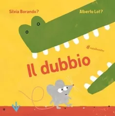 il dubbio. ediz. a colori