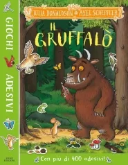 il gruffalo. giochi e adesivi. ediz. a colori