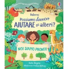 possiamo davvero aiutare gli alberi? ediz. a colori