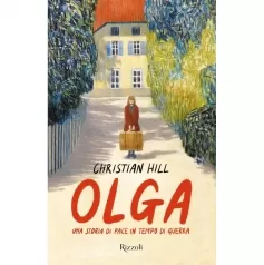 olga. una storia di pace in tempo di guerra