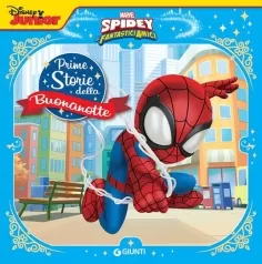 spidey sono io. prime storie della buonanotte. ediz. a colori