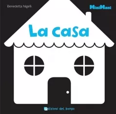 la casa. minimani. ediz. illustrata
