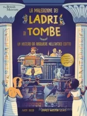 la maledizione dei ladri di tombe. un mistero da risolvere nell'antico egitto. ediz. a colori