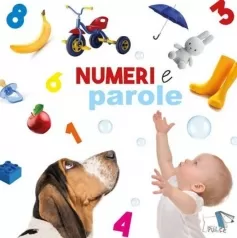 numeri e parole. ediz. a colori