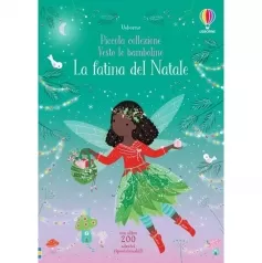 la fatina del natale. piccola collezione. vesto le bamboline. con adesivi. ediz. a colori