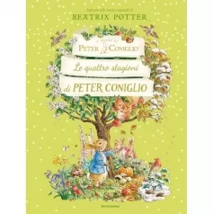 le quattro stagioni di peter coniglio. ediz. a colori