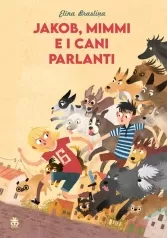 jakob, mimmi e i cani parlanti