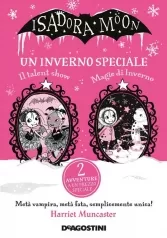 un inverno speciale. isadora moon: il talent show-magie d'inverno