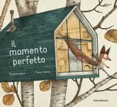 il momento perfetto. ediz. illustrata