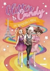 glitter & candy. un'avventura a parigi