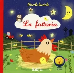 la fattoria. piccole lucciole. ediz. a colori