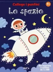 lo spazio. collego i puntini. ediz. a colori