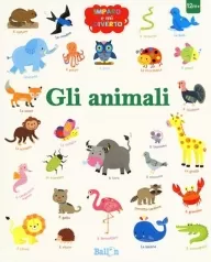 gli animali. imparo e mi diverto. ediz. a colori
