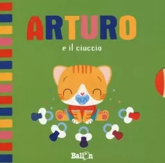 arturo e il ciuccio. ediz. a colori