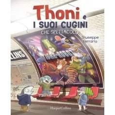 che spettacolo! thoni e i suoi cugini