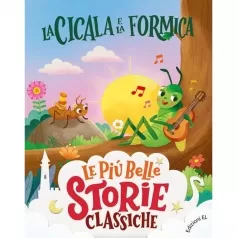 la cicala e la formica. stampatello maiuscolo. ediz. a colori
