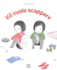 kii vuole scappare. ediz. a colori