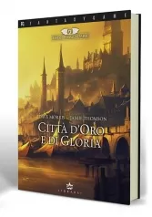 terre leggendarie vol.2 - citta d'oro e di gloria