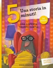 una coperta troppo corta! stampatello maiuscolo. ediz. a colori