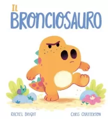 il bronciosauro. ediz. a colori