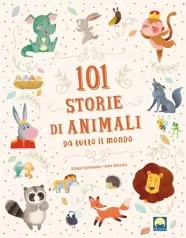 101 storie di animali da tutto il mondo