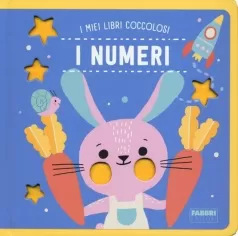 i numeri. i miei libri coccolosi. ediz. a colori