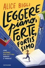 leggere piano, forte, fortissimo. come allenare alla lettura