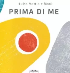 prima di me. ediz. a colori