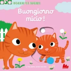 buongiorno micio! scorri le storie. ediz. a colori