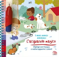 i miei amici animali. l'acquarello magico. ediz. a colori. ediz. a spirale. con gadget