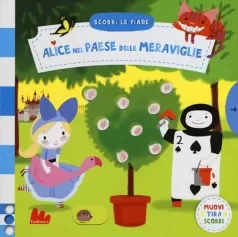 alice nel paese delle meraviglie. scorri le fiabe. ediz. a colori