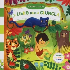 il libro della giungla. scorri le fiabe. ediz. a colori