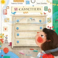 la cassettiera (di papa). ediz. illustrata