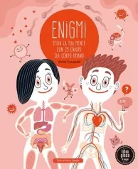 enigmi. sfida la tua mente con 25 enigmi del corpo umano enigmi. sfida la tua mente con 25 enigmi del corpo umano