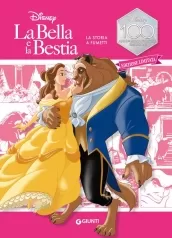 la bella e la bestia. la storia a fumetti. ediz. limitata