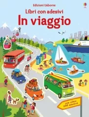 in viaggio. con adesivi. ediz. a colori