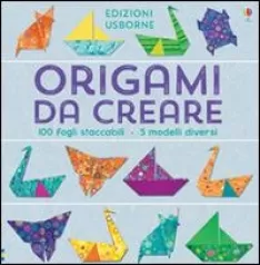 origami da creare. ediz. illustrata